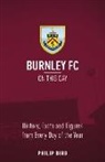 Philip Bird, Phillip Bird - Burnley FC on This Day: History, Facts & Figures from Every Day of the Year