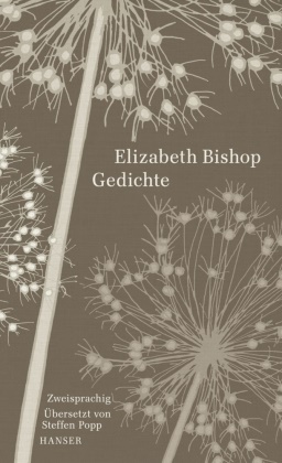 Elisabeth Bishop, Elizabeth Bishop, Steffe Popp, Steffen Popp - Gedichte - Zweisprachige Ausgabe