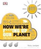 Tony Juniper - How We're F ing Up Our Planet