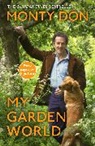 Monty Don - My Garden World