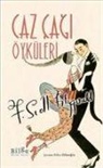 F. Scott Fitzgerald - Caz Cagi Öyküleri