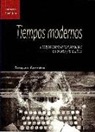 Jacques Rancière - Tiempos modernos : ensayos sobre la temporalidad en el arte y la política