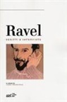 A. Orenstein, E. Restagno - Ravel. Scritti e interviste