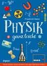 Friedrich Holst - Physik ganz leicht