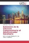 Martha Muñoz, Wilme Raga, Wilmer Raga - Extensión de la Cláusula Compromisoria al Administrador Societario