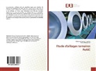Amina Haouchine, Mohamed Farou Touaibia, Mohamed Farouk Touaibia - Etude d'alliages ternaires FeAlC
