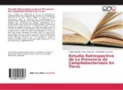 Ruben Alejandr Ovelar Centurion, Ruben Alejandro Ovelar Centurion, nels peña ortiz, Nelson Dario Peña Ortiz - Estudio Retrospectivo de La Presencia de Campilobacteriosis En Toros