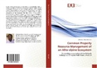 Zelealem Tefera Ashenafi - Common Property Resource Management of an Afro-alpine Ecosystem