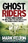 Mark Felton, Felton Mark - Ghost Riders- EXPORT EDITION