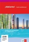 ¡Adelante! Curso profesional. Ausgabe spätbeginnende Fremdsprache ab 2018: ¡Adelante! Curso profesional. Ausgabe spätbeginnende Fremdsprache ab 2018, Vokabel- und Verbenlernheft