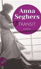 Anna Seghers, Sonja Hilzinger - Transit