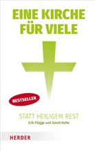 Eri Flügge, Erik Flügge, David Holte - Eine Kirche für viele statt heiligem Rest