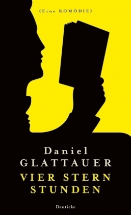 Glattauer Daniel - Vier Stern Stunden - Eine Komödie
