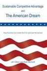 Bob Bennett, Jim Olson - Sustainable Competitive Advantage and the American Dream
