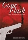 Debbie Brown - Gone in a Flash