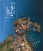 Stefano Ferri, Fabio Polosa - La riviera ligure di levante vista dal cielo-The Estern Ligurian Riviera as seen from the sky