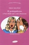 Giada Sanchini - Il pettegolezzo o l'arte di dir male e come liberarsene