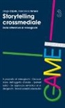 Diego Cajelli, Francesco Toniolo - Storytelling crossmediale. Dalla letteratura ai videogiochi