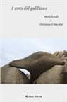 Paola Ercole, Marianna Francolini - I sorsi del gabbiano