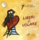 Patrizia A. Nicolosi, Lisa Pagni - Liberi di volare