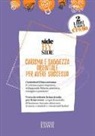 Andrew Leigh, Devdutt Pattanaik - Side by side. Carisma e saggezza orientale per avere successo: Carisma. I segreti per lasciare il segno-Business sutra. Il pensiero indiano entra in azienda