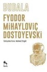 Fyodor Mihaylovic Dostoyevski - Budala