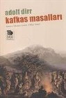 Adolf Dirr - Kafkas Masallari