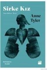 Anne Tyler - Sirke Kiz