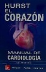 Hurst, el corazón: manual de cardiología