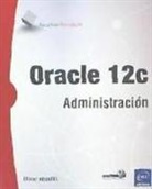 Oracle 12c: Administración