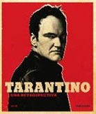 Tom Shone - Tarantino : una retrospectiva