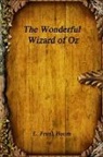 L. Frank Baum - The Wonderful Wizard of Oz