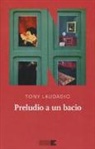 Tony Laudadio - Preludio a un bacio