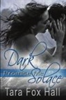 Tara Fox Hall - Dark Solace