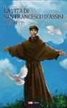 Gianluca Serratore, M. Fanelli - La vita di San Francesco d'Assisi a fumetti