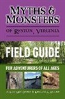 Kristina S. Alcorn, Eric MacDicken - Myths & Monsters of Reston, Virginia