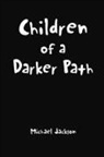 Michael Jackson - Children of a Darker Path