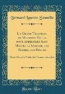 Bernard Laurent Soumille - Le Grand Trictrac, ou Methode Facile pour Apprendre Sans Maitre la Marche, les Termes, les Regles