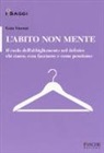 Gaia Vincenzi - L'abito non mente. Il ruolo dell abbigliamento nel definire chi siamo, cosa facciamo e come pensiamo