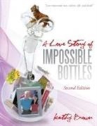 Kathy Brown - A Love Story of Impossible Bottles