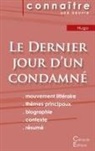 Victor Hugo - Fiche de lecture Le Dernier jour d'un condamné de Victor Hugo (Analyse littéraire de référence et résumé complet)