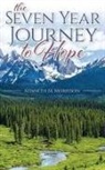 Kenneth M. Morrison - The Seven Year Journey to Hope