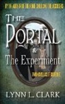 Lynn L. Clark - The Portal & The Experiment