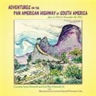 Earl Roe Donnell, Lucretia Ayers Donnell, Lucretia Newman Coke - Adventures on the Pan American Highway of South America