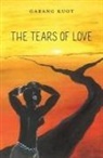 Garang Kuot - The Tears of Love