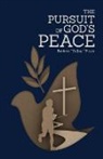 Bertram Be'Jay Major - The Pursuit Of God's Peace