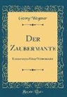 Georg Wegener - Der Zaubermante
