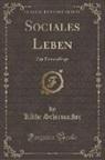 Käthe Schirmacher - Sociales Leben