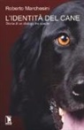 Roberto Marchesini - L'identità del cane