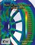 Samar, Gaurav Verma, Verma Gaurav - Basics of Autodesk Nastran In-CAD 2018 (Colored)
